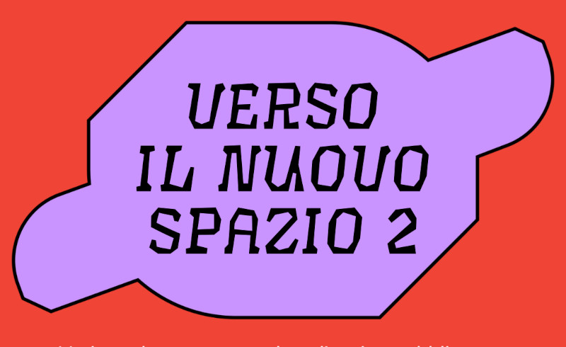 Verso il nuovo Spazio 2